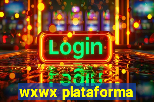 wxwx plataforma